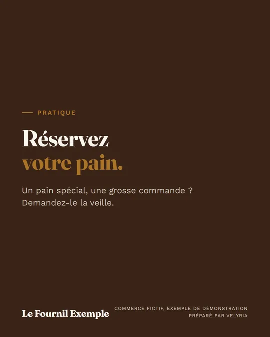 Réservez votre pain.